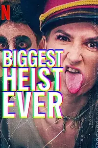 Постер к фильму «Biggest Heist Ever (2024)»