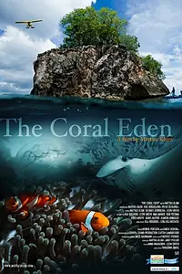 Постер к фильму «The Coral Eden (2011)»