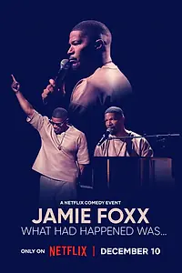 Постер к фильму «Jamie Foxx: What Had Happened Was... (2024)»