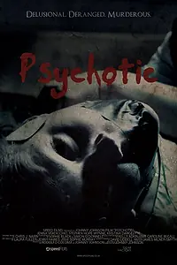 Постер к фильму «Psychotic (2012)»