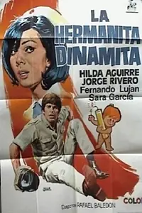 Главный постер фильма «La hermanita Dinamita (1970)»