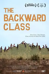 Постер к фильму «The Backward Class (2014)»