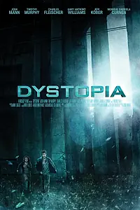 Постер к фильму «Dystopia (2013)»
