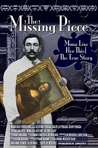 Постер к фильму «The Missing Piece: Mona Lisa, Her Thief, the True Story (2012)»