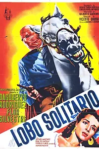 Главный постер фильма «El lobo solitario (1952)»