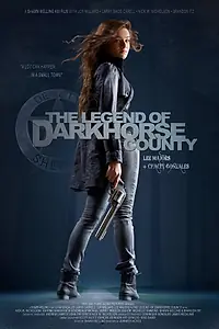 Главный постер фильма «Легенда округа Тёмная Лошадь (2014)»