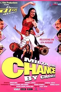 Постер к фильму «Milta Hai Chance by Chance (2011)»
