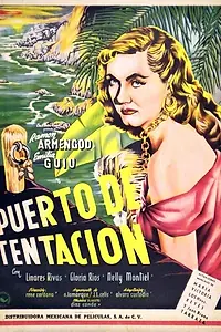 Главный постер фильма «Puerto de tentación (1951)»