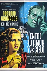 Главный постер фильма «Между твоей любовью и небом (1950)»