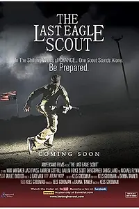 Постер к фильму «The Last Eagle Scout (2012)»
