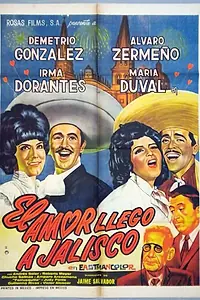 Главный постер фильма «El amor llegó a Jalisco (1963)»