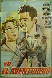 Постер к фильму «Yo... el aventurero (1959)»