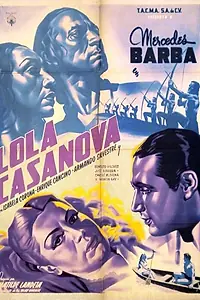 Постер к фильму «Lola Casanova (1949)»