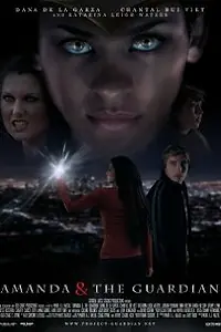 Постер к фильму «Amanda & The Guardian (2011)»