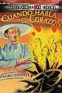 Главный постер фильма «Cuando habla el corazón (1943)»