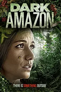 Постер к фильму «Dark Amazon (2014)»