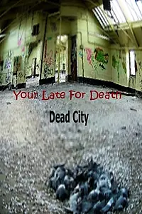 Постер к фильму «Dead City (2010)»