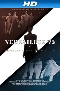 Постер к фильму «Versailles '73: American Runway Revolution (2012)»