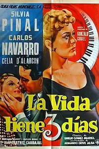 Главный постер фильма «La vida tiene tres días (1955)»
