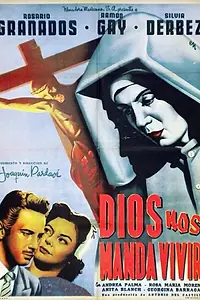 Главный постер фильма «Dios nos manda vivir (1954)»