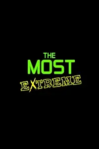 Главный постер сериала «The Most Extreme (2002)»