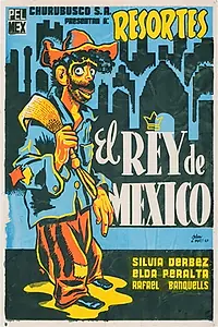 Главный постер фильма «El rey de México (1956)»