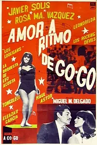 Постер к фильму «Amor a ritmo de go go (1966)»