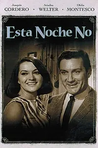 Главный постер фильма «Esta noche no (1966)»