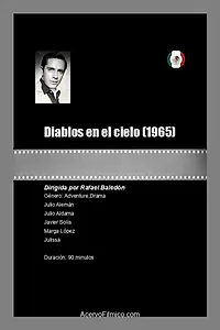 Главный постер фильма «Diablos en el cielo (1965)»