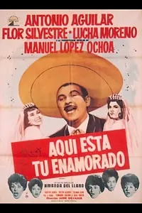 Главный постер фильма «Aquí está tu enamorado (1963)»