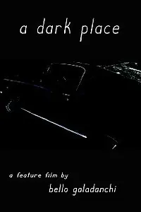 Постер к фильму «A Dark Place (2012)»