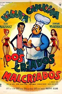 Постер к фильму «Dos criados malcriados (1960)»