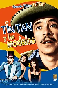 Главный постер фильма «Tin Tan y las modelos (1960)»