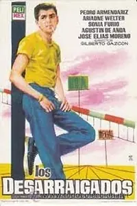 Главный постер фильма «Los desarraigados (1959)»
