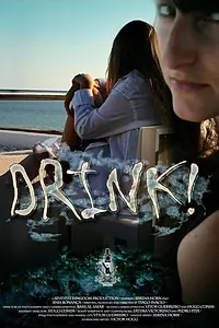 Постер к фильму «Drink! (2011)»