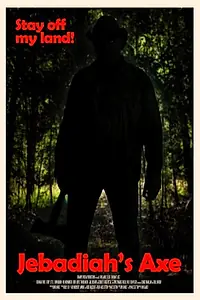 Постер к фильму «Jebadiah's Axe (2013)»
