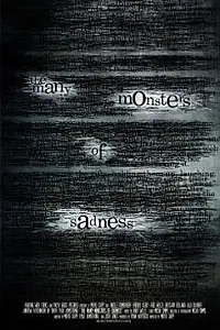 Главный постер фильма «The Many Monsters of Sadness (2012)»