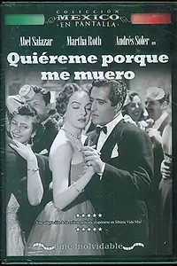 Главный постер фильма «Quiéreme porque me muero (1953)»