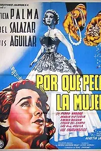 Главный постер фильма «Por qué peca la mujer (1952)»
