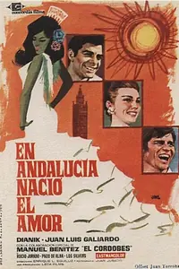 Главный постер фильма «В Андалусии родилась любовь (1966)»