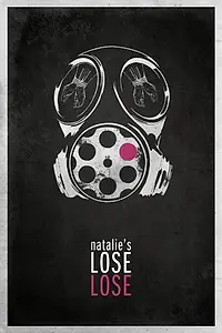 Постер к фильму «Natalie's Lose Lose (2012)»