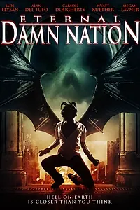 Главный постер фильма «Eternal Damn Nation (2013)»