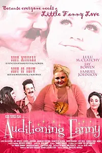 Главный постер фильма «Auditioning Fanny (2012)»
