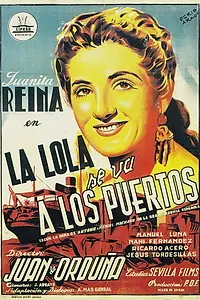 Постер к фильму «La Lola se va a los puertos (1947)»