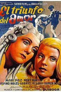 Главный постер фильма «El triunfo del amor (1943)»