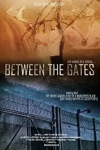 Постер к фильму «Between the Gates»