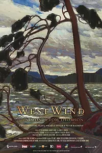 Постер к фильму «West Wind: The Vision of Tom Thomson (2011)»