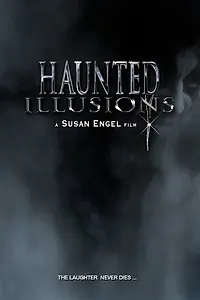 Постер к фильму «Haunted Illusions»