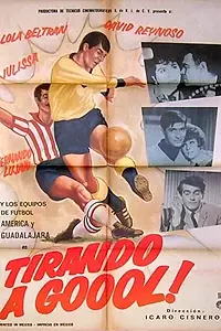 Постер к фильму «Tirando a gol (1966)»