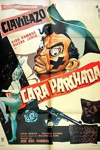 Постер к фильму «El cara parchada (1962)»